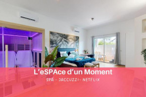 expat renting - L'eSPAce d'un Moment - Spa - Netflix